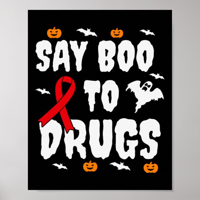 Fun Halloween Gift Say Boo To Drugs Awareness Red  Poster (Front)