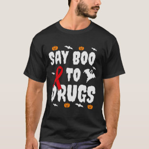 Fun Halloween Gift Say Boo To Drugs Awareness Red  T-Shirt