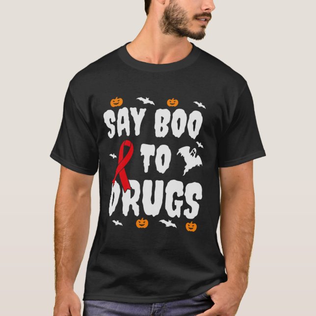 Fun Halloween Gift Say Boo To Drugs Awareness Red  T-Shirt (Front)
