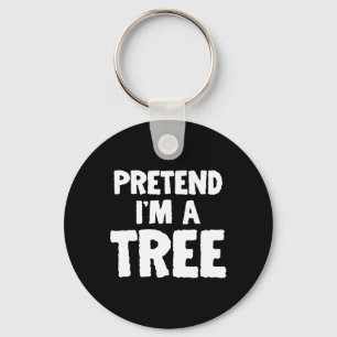 Fun Halloween Pretend I'm A Tree  Key Ring