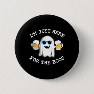 Fun Halloween Tee I'm Just Here For The Boos Costu 6 Cm Round Badge