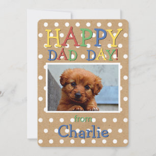Fun Happy Fathers Day Wish with Dog Photo Holiday Card