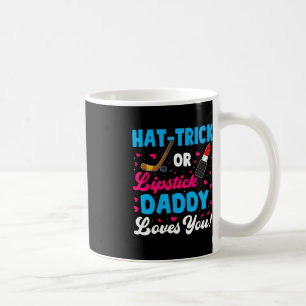 Fun Hat-Trick Or Lipstick Daddy Loves You New Dad Coffee Mug
