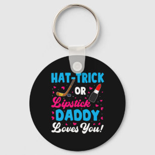 Fun Hat-Trick Or Lipstick Daddy Loves You New Dad Key Ring
