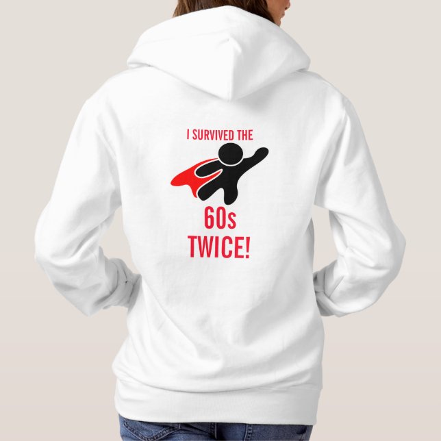 Fun Hero Black, White Red 'Survived 60s Twice' Hoodie (Back)