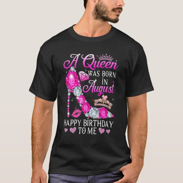 Fun High Heel Bday Girl Women A Queen Was Born In  T-Shirt (Front)