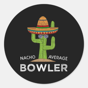 Fun Hilarious Bowler Joke Humour Funny Bowling Say Classic Round Sticker