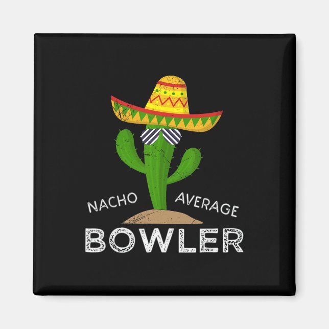 Fun Hilarious Bowler Joke Humour Funny Bowling Say Magnet (Front)