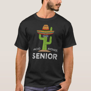 Fun Hilarious College & High School Senior Year T-Shirt