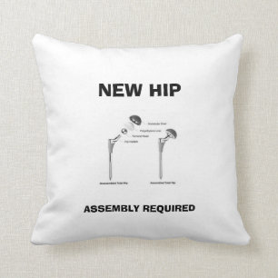 Fun Hip Surgery - Assembly Required Cushion