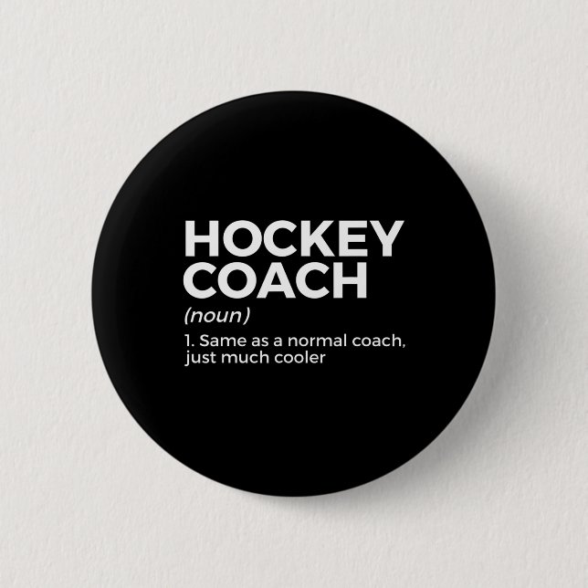 Fun Hockey Coach Definition  6 Cm Round Badge (Front)