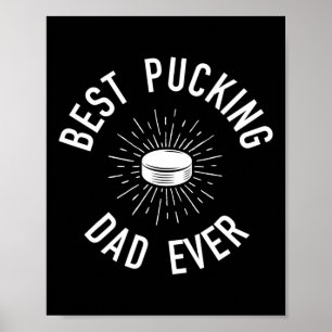 Fun Hockey Dad Pun Gifts Best Pucking Dad Ever  Poster