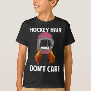 Fun Hockey Hair Don't Care Wintersports Female Hoc T-Shirt