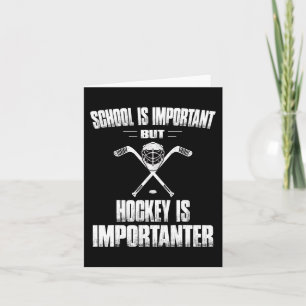 Fun Hockey Is Importanter Gifts  for Boys and Men  Card