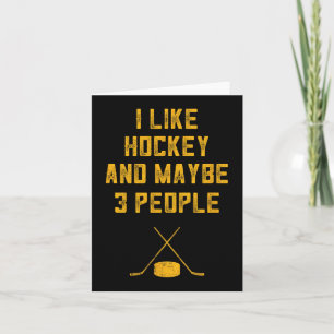Fun Hockey Lover For Men I Like Hockey And Maybe 3 Card