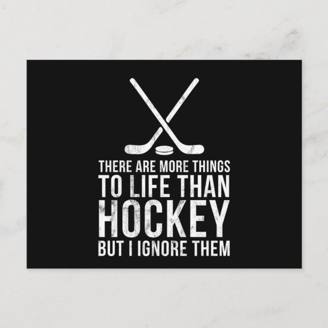 Fun Hockey Stuff Funny More To Life Sports Gifts T Postcard (Front)