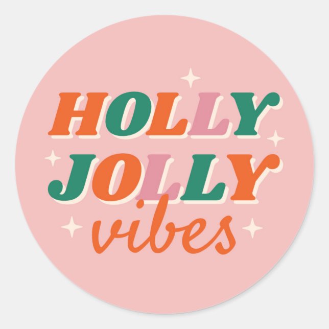 Fun Holly Jolly Vibes Christmas Design Classic Round Sticker (Front)