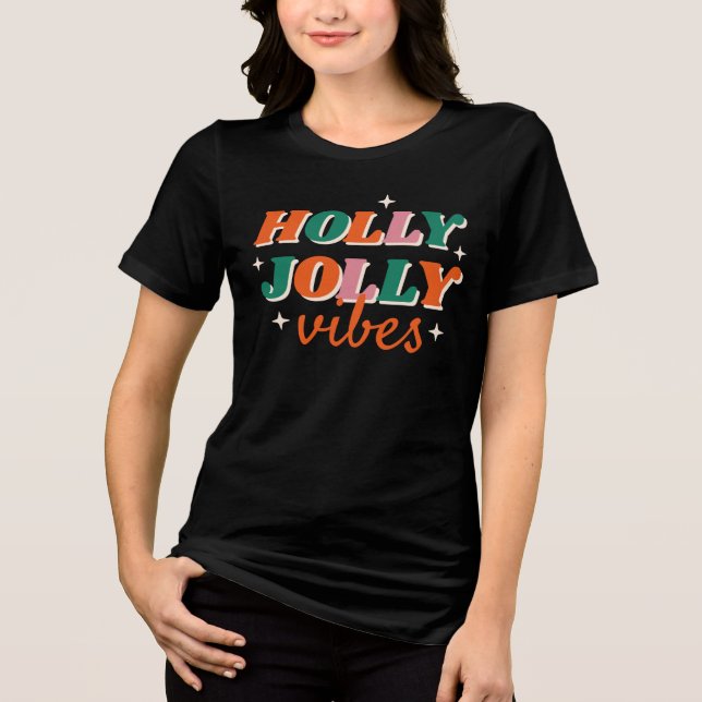 Fun Holly Jolly Vibes Christmas Design Tri-Blend Shirt (Front)