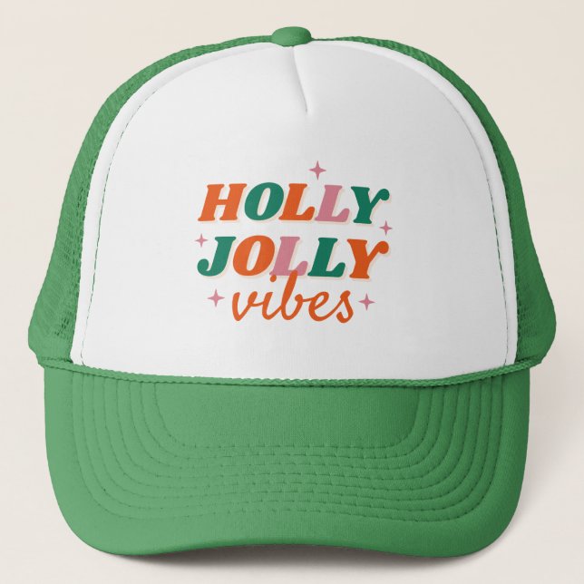 Fun Holly Jolly Vibes Christmas Design Trucker Hat (Front)
