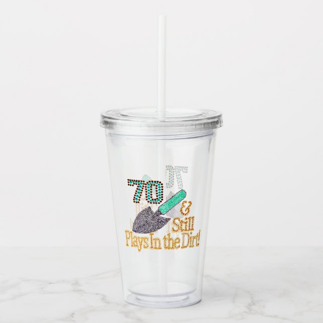 Fun Humour Gardening 70th Birthday Party Acrylic Tumbler (Front)