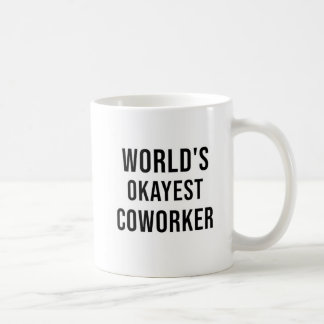 Fun Humour World's Okayest Coworker Modern Type Mu Coffee Mug