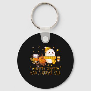 Fun Humpty Dumpty Had A Great Fall  Key Ring