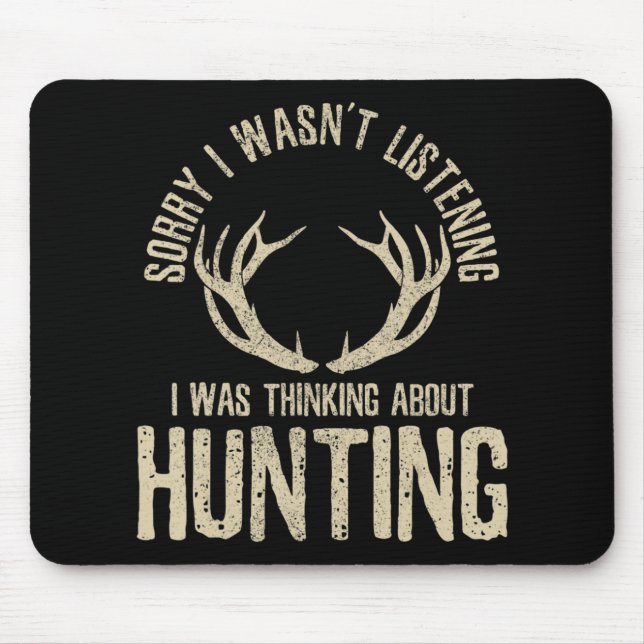 Fun Hunting Quote Saying Deer Venison Elk Hunter G Mouse Pad (Front)