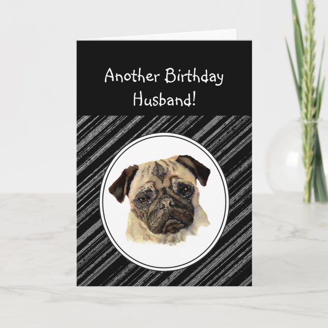 Fun Husband Don't look Sad Birthday Pug Pet Dog Card (Front)