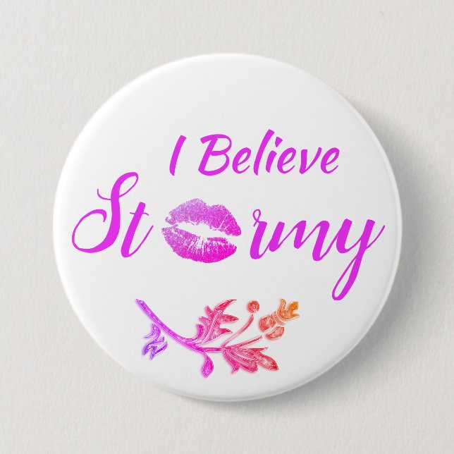 Fun "I Believe Stormy" 7.5 Cm Round Badge (Front)