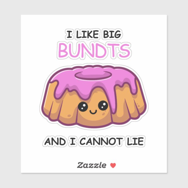 Fun I Like Big Bundts and I Cannot Lie (Sheet)