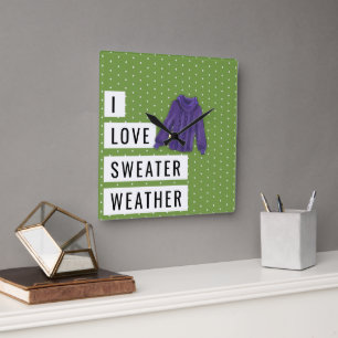 Fun I LOVE SWEATER WEATHER Typography Polka Dots Square Wall Clock