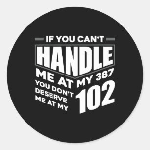 Fun If You Can't Handle Me Diabetic Type 1 Diabete Classic Round Sticker