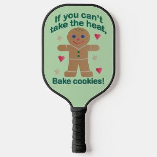 Fun "If You Can't Take the Heat" Gingerbread Man Pickleball Paddle