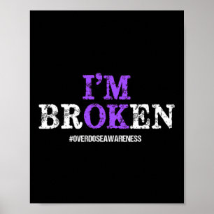 Fun I'm broken Overdose Pruple Ribbon Overdose Awa Poster