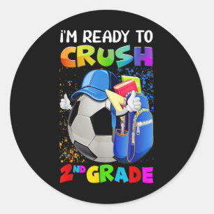 Fun Im Ready To Crush 2nd Grade Back To School Soc Classic Round Sticker