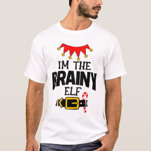 Fun Im The Brainy Elf Costumes Christmas Family Ma T-Shirt