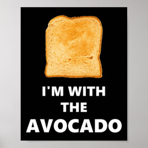 Fun i'm With The Avocado' Toast Halloween Costume Poster