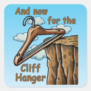 Fun Image of Cliff Hanger with Playful Wordplay Square Sticker