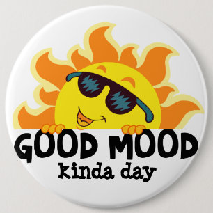 Fun in the sun "Good Mood kinda Day" 6 Cm Round Badge