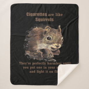 Fun Inspirational Anti-Smoking Stop Squirrel Quote Sherpa Blanket