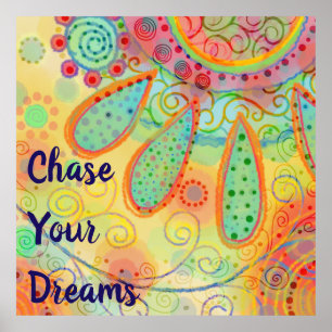 Fun Inspirational “Chase Your Dreams” Poster