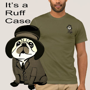 Fun It's a Ruff Case Green Pug Dog Sherlock Holmes T-Shirt