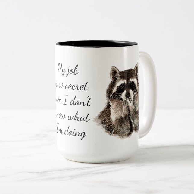 Fun Job Quote Cute Racoon Animal Work Two-Tone Coffee Mug (Front Right)