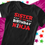 Fun Karate Party Kids Sister of the Birthday Ninja T-Shirt<br><div class="desc">This Sister of the Birthday Ninja is perfect for a ninja birthday party theme for boys or girls. Features Japanese symbol for Ninjutsu with cartoon throwing stars the birthday boy or girl will LOVE! This ninja birthday party design is for the sister of the birthday boy or girl that like...</div>