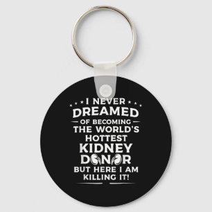 Fun Kidney Donor Art Men Women Kidney Disease Awar Key Ring