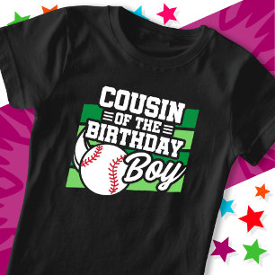 Fun Kids Baseball Party Cousin of the Birthday Boy T-Shirt