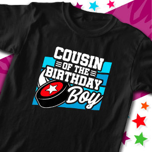 Fun Kids Hockey Party Cousin of the Birthday Boy T-Shirt