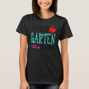 Fun Kindergarten Teacher Back To School First Day  T-Shirt