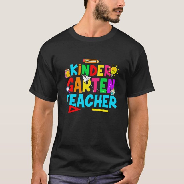 Fun Kindergarten Teacher First Day Of School Back  T-Shirt (Front)