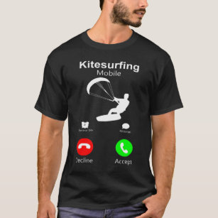 Fun Kitesurfing Mobile Kiteboarding Water Wind Sur T-Shirt
